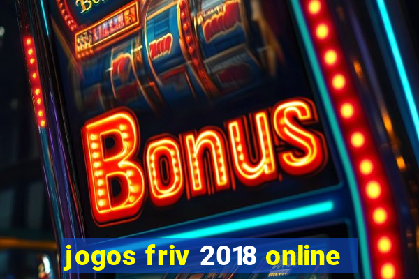 jogos friv 2018 online